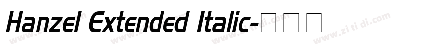 Hanzel Extended Italic字体转换